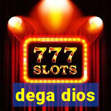 dega dios